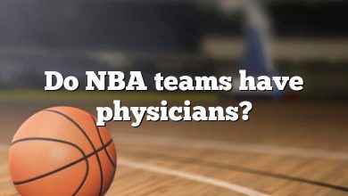Do NBA teams have physicians?