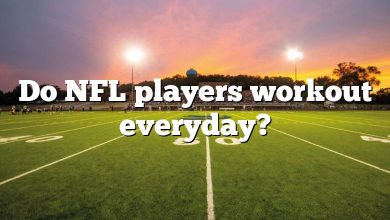 Do NFL players workout everyday?