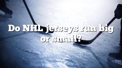 Do NHL jerseys run big or small?
