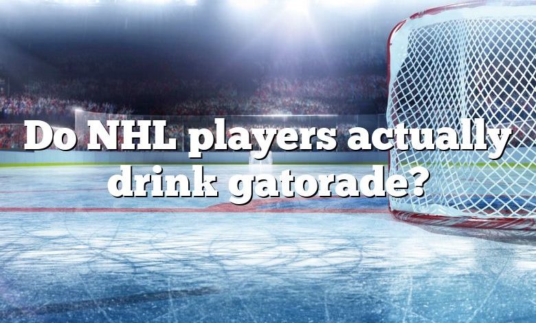 Do NHL players actually drink gatorade?