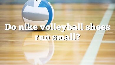 Do nike volleyball shoes run small?