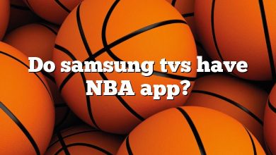 Do samsung tvs have NBA app?