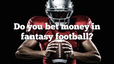 Do you bet money in fantasy football?