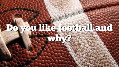 Do you like football and why?