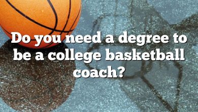 Do you need a degree to be a college basketball coach?