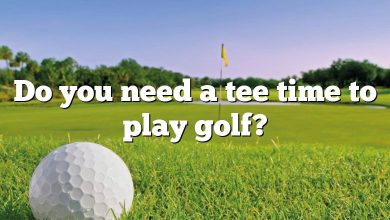 Do you need a tee time to play golf?