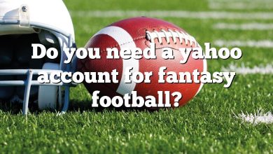 Do you need a yahoo account for fantasy football?