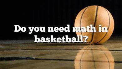 Do you need math in basketball?