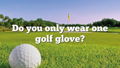 Do you only wear one golf glove?