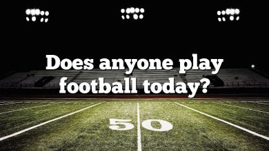 Does anyone play football today?
