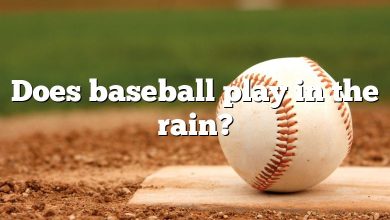 Does baseball play in the rain?