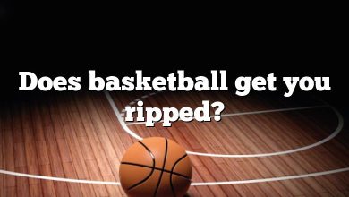 Does basketball get you ripped?