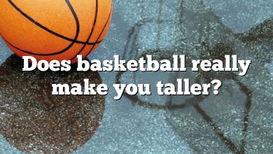 Does basketball really make you taller?