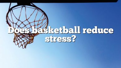 Does basketball reduce stress?