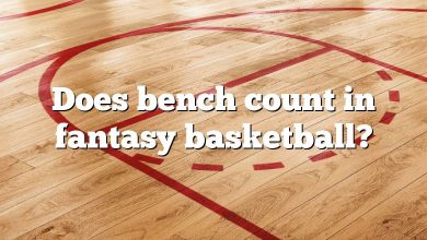 Does bench count in fantasy basketball?