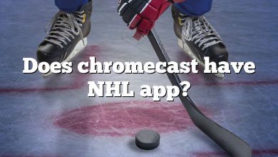 Does chromecast have NHL app?