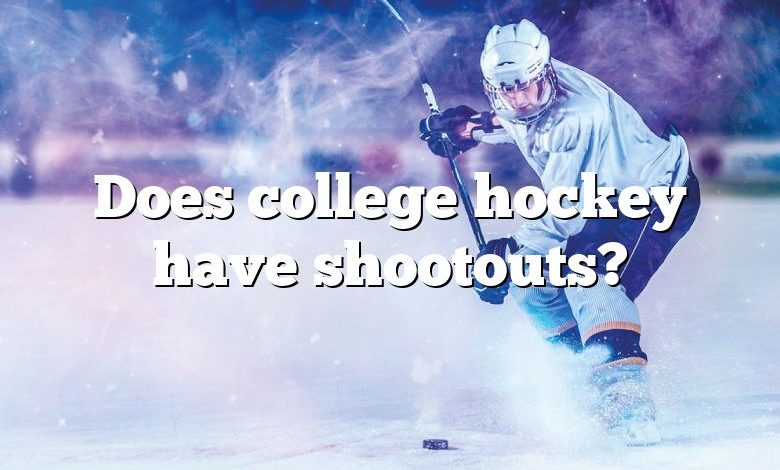 Does college hockey have shootouts?
