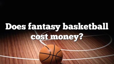 Does fantasy basketball cost money?