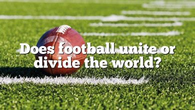 Does football unite or divide the world?