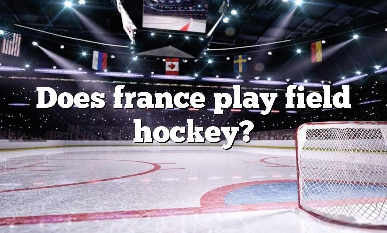 Does france play field hockey?