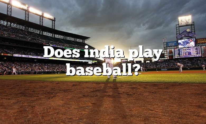 Does india play baseball?