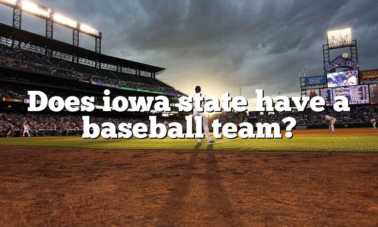 Does iowa state have a baseball team?