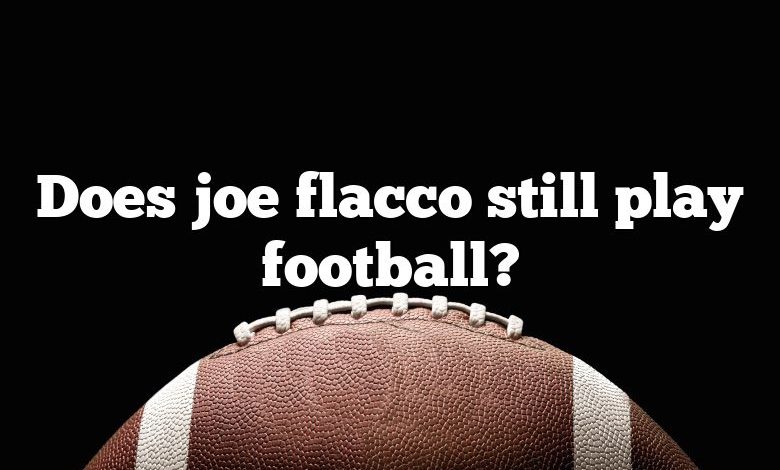 Does joe flacco still play football?