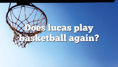 Does lucas play basketball again?