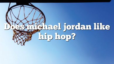 Does michael jordan like hip hop?