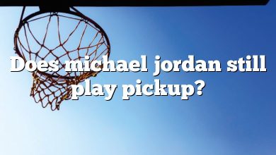 Does michael jordan still play pickup?