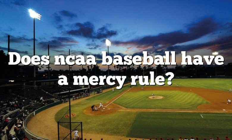 Does ncaa baseball have a mercy rule?