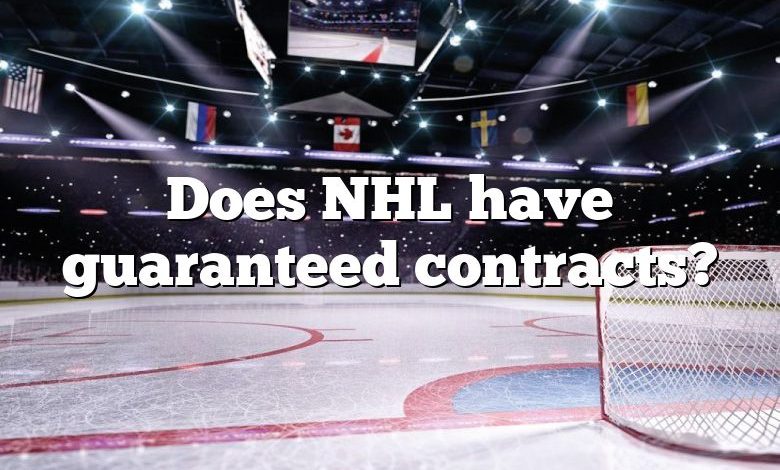 Does NHL have guaranteed contracts?