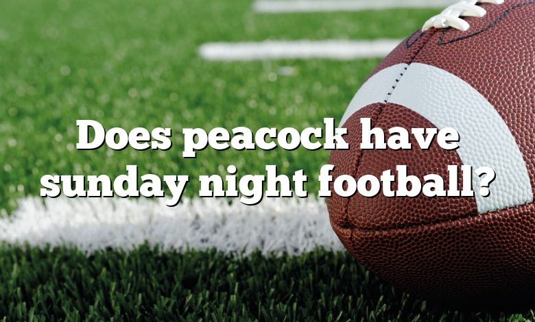Does peacock have sunday night football?