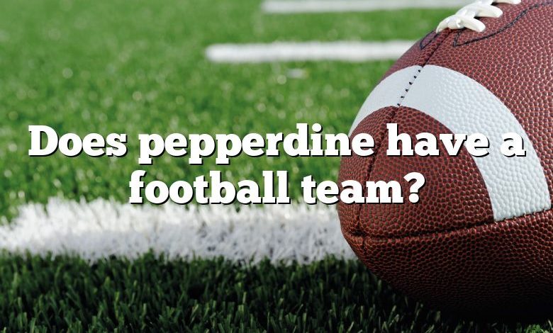 Does pepperdine have a football team?