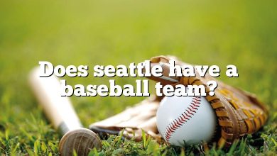 Does seattle have a baseball team?