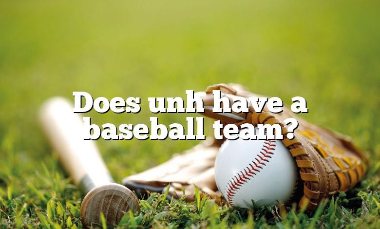Does unh have a baseball team?