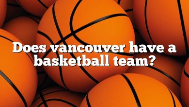 Does vancouver have a basketball team?