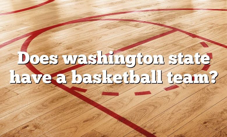 Does washington state have a basketball team?