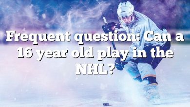 Frequent question: Can a 16 year old play in the NHL?