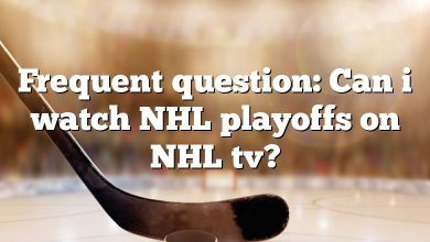 Frequent question: Can i watch NHL playoffs on NHL tv?