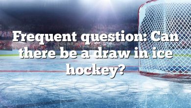 Frequent question: Can there be a draw in ice hockey?