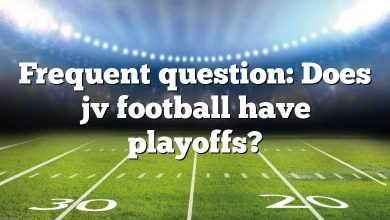 Frequent question: Does jv football have playoffs?