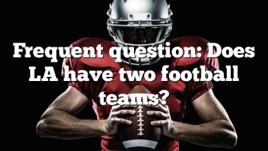 Frequent question: Does LA have two football teams?