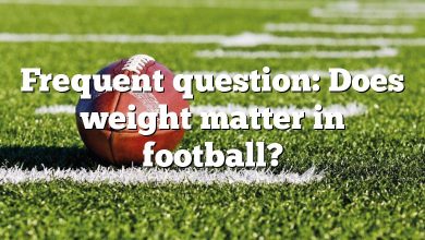 Frequent question: Does weight matter in football?