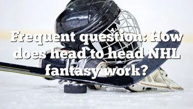 Frequent question: How does head to head NHL fantasy work?