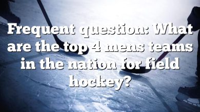 Frequent question: What are the top 4 mens teams in the nation for field hockey?