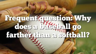 Frequent question: Why does a baseball go farther than a softball?