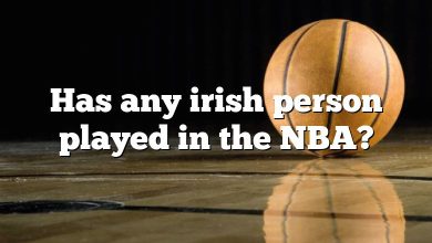 Has any irish person played in the NBA?