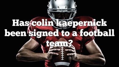 Has colin kaepernick been signed to a football team?