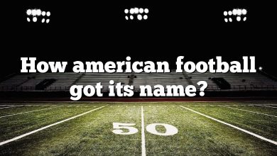 How american football got its name?